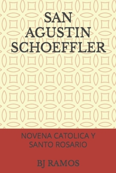 Paperback San Agustin Schoeffler: Novena Catolica Y Santo Rosario [Spanish] Book