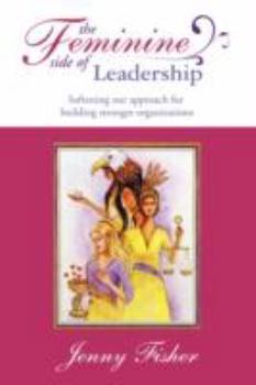 Paperback The Feminine Side of Leadership Book