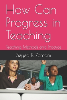 Paperback How Can Progress in Teaching: Teaching Methods and Practice Book