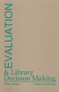 Paperback Evaluation and Library Decision Making Book