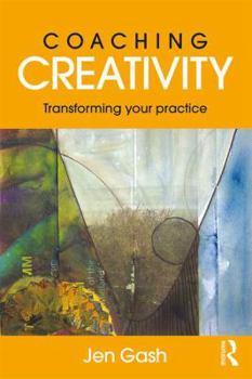 Paperback Coaching Creativity: Transforming Your Practice Book
