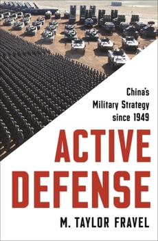 Paperback Active Defense: China's Military Strategy Since 1949 Book