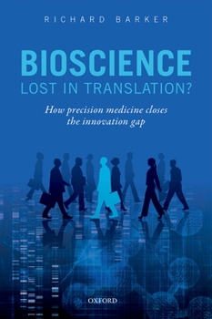 Paperback Bioscience - Lost in Translation?: How Precision Medicine Closes the Innovation Gap Book