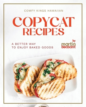 Paperback Comfy Kings Hawaiian Copycat Recipes: A Better Way to Enjoy Baked Goods Book