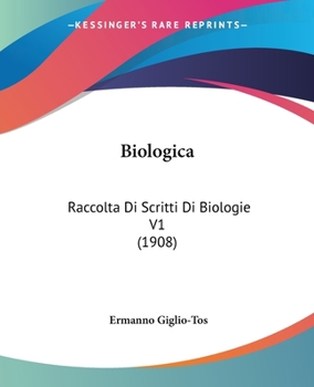 Paperback Biologica: Raccolta Di Scritti Di Biologie V1 (1908) Book