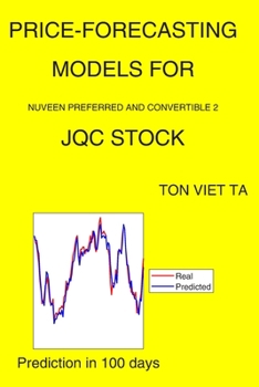 Paperback Price-Forecasting Models for Nuveen Preferred and Convertible 2 JQC Stock Book