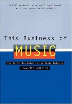 Hardcover This Business of Music: The Definitive Guide to the Music Industry Book