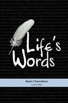 Paperback Life's Words I: Transitions Book