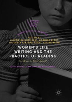 Paperback Women's Life Writing and the Practice of Reading: She Reads to Write Herself Book