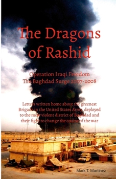Paperback Dragons of Rashid: The Baghdad Surge 2007-2008 Book