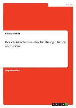 Paperback Der christlich-muslimische Dialog. Theorie und Praxis [German] Book