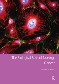 Paperback The Biological Basis of Nursing: Cancer Book