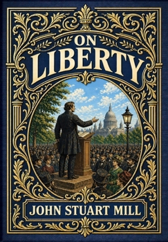 On Liberty (Golden Monarch Collector's Edition) (Case Laminate Hardcover with Jacket)