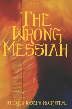 Paperback The Wrong Messiah Book