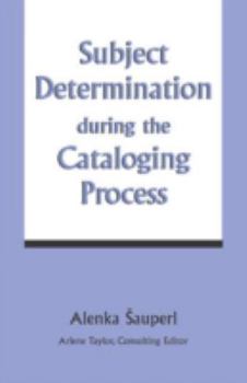 Hardcover Subject Determination During the Cataloging Process Book