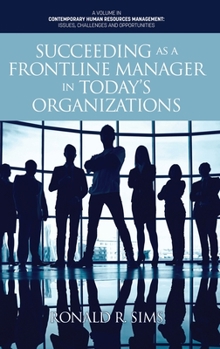 Hardcover Succeeding as a Frontline Manager in Today's Organizations Book
