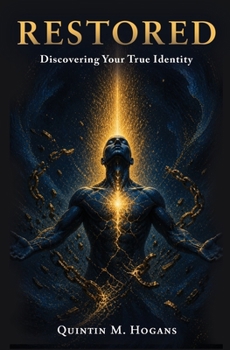 Paperback Restored: Discovering Your True Identity Book