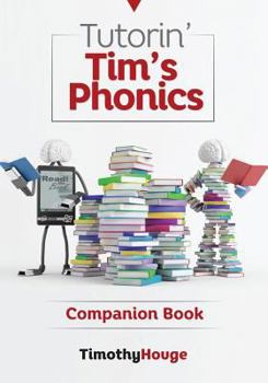 Paperback Tutorin' Tim's Phonics: Companion Book