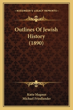 Paperback Outlines Of Jewish History (1890) Book