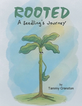 Paperback Rooted: A Seedling's Journey Book