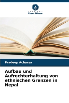 Paperback Aufbau und Aufrechterhaltung von ethnischen Grenzen in Nepal [German] Book