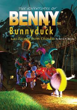 Paperback The Adventures of Benny the Bunnyduck: Escape from Chindia Book