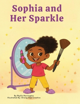 Paperback Sophia and Her Sparkle Book