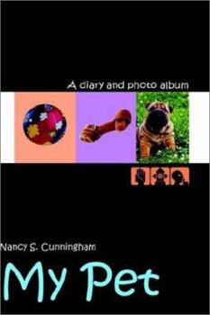 My Pet: A diary and photo album