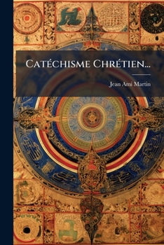 Paperback Catéchisme Chrétien... [French] Book