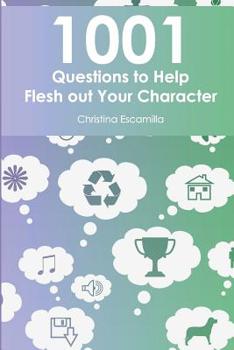 Paperback 1001 Questions to Help Flesh Out Your Character Book