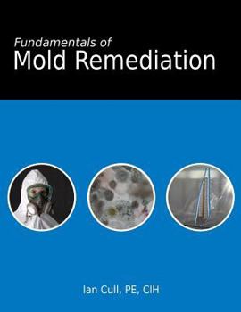 Paperback Fundamentals of Mold Remediation Book