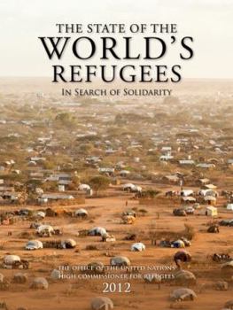 Paperback The State of the World's Refugees 2012: In Search of Solidarity Book