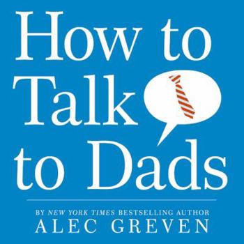 Hardcover How to Talk to Dads Book