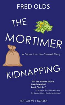 Paperback The Mortimer Kidnapping: A Detective Jim Crewell Story Book