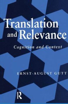 Paperback Translation and Relevance: Cognition and Context Book