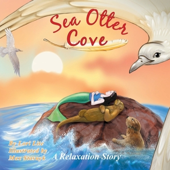 Paperback Sea Otter Cove: introducing diaphragmatic breathing to calm down, lower anxiety, control emotions, and promote a peaceful sleep Book