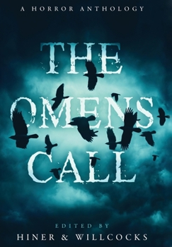 Hardcover The Omens Call: A Horror Anthology Book