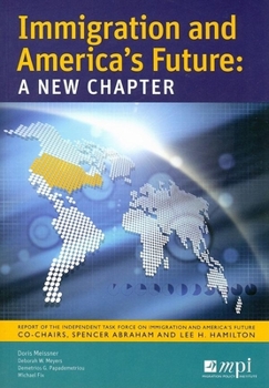 Paperback Immigration and America's Future: A New Chapter Book