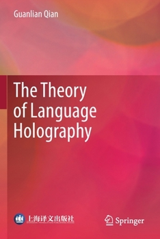 The Theory of Language Holography