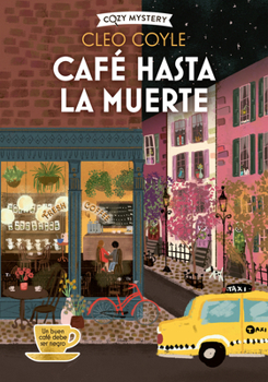Café hasta la muerte: Coffee Lovers Club (2) (Cozy Mystery) (Spanish Edition)