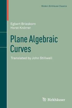 Paperback Plane Algebraic Curves: Translated by John Stillwell Book