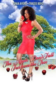 Paperback The Apple Don't Fall Far from the Tree Book