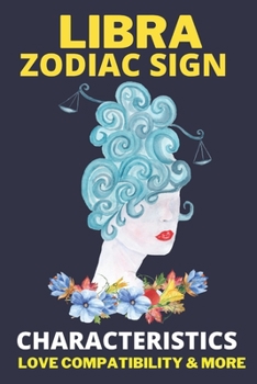 Paperback Libra zodiac sign: Astrology Characteristics, love compatibility & More Book