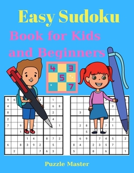 Paperback Easy Sudoku Book for Kids and Beginners - Large Print 200 Sudoku Puzzles with Solution Book