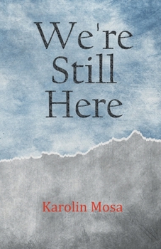 We're Still Here