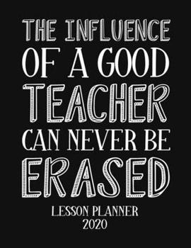 Lesson Planner 2020: Weekly and Monthly Organizer for Elementary School Teachers with Inspirational Saying on Cover - Teacher Agenda for Class Planning and Organizing - Week to Week Overview of Curric
