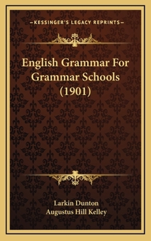 Hardcover English Grammar for Grammar Schools (1901) Book