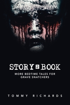 Paperback Story2book: More Bedtime Tales for Grave Snatchers Book