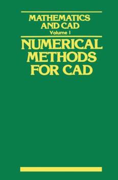 Paperback Mathematics and CAD: Volume 1: Numerical Methods for CAD Book