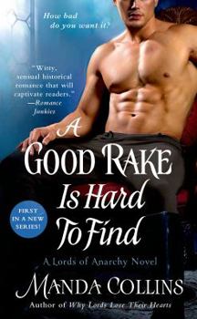 A Good Rake is Hard to Find - Book #1 of the Lords of Anarchy